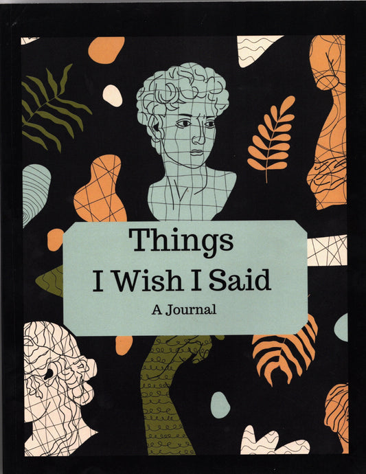 Things I Wish I Said – Guided Journal for Healing and Letting Go (Digital Download)